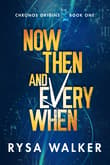 Book cover of Now, Then, and Everywhen