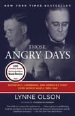 Book cover of Those Angry Days: Roosevelt, Lindbergh, and America's Fight Over World War II, 1939-1941