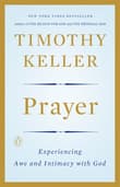 Book cover of Prayer: Experiencing Awe and Intimacy with God
