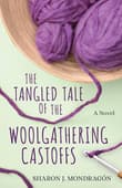 Book cover of The Tangled Tale of the Woolgathering Castoffs