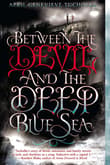 Book cover of Between the Devil and the Deep Blue Sea