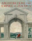 Book cover of Architecture and Empire in Jamaica
