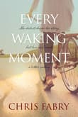 Book cover of Every Waking Moment