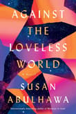 Book cover of Against the Loveless World