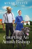 Book cover of Courting an Amish Bishop