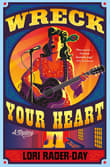 Book cover of Wreck Your Heart