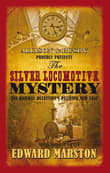 Book cover of The Silver Locomotive Mystery