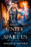 Book cover of Only Unity Will Spare Us