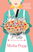 Book cover of Magic, Lies, and Deadly Pies
