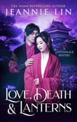 Book cover of Love, Death & Lanterns