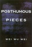 Book cover of Posthumous Pieces
