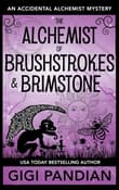 Book cover of The Alchemist of Brushstrokes and Brimstone