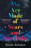 Book cover of We Are Made of Scars and Starlight