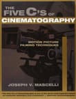 Book cover of The Five C's of Cinematography: Motion Picture Filming Techniques