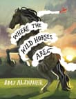 Book cover of Where the Wild Horses Are