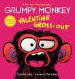 Book cover of Grumpy Monkey Valentine Gross-Out
