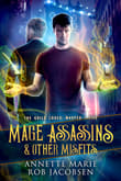 Book cover of Mage Assassins & Other Misfits