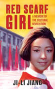 Book cover of Red Scarf Girl: A Memoir of the Cultural Revolution