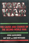 Book cover of Total War: Causes and Courses of The Second World War