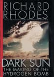 Book cover of Dark Sun: The Making Of The Hydrogen Bomb