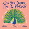 Book cover of Can You Dance Like a Peacock?