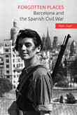 Book cover of Forgotten Places: Barcelona and the Spanish Civil War