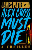Book cover of Alex Cross Must Die