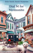 Book cover of Dial M for Mennonite
