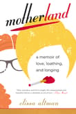 Book cover of Motherland: A Memoir of Love, Loathing, and Longing