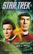 Book cover of Star Trek: The Original Series: Foul Deeds Will Rise