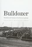 Book cover of Bulldozer: Demolition and Clearance of the Postwar Landscape