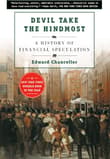 Book cover of Devil Take the Hindmost: A History of Financial Speculation