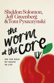 Book cover of The Worm at the Core: On the Role of Death in Life