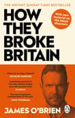 Book cover of How They Broke Britain