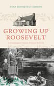Book cover of Growing Up Roosevelt
