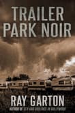 Book cover of Trailer Park Noir