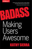 Book cover of Badass: Making Users Awesome