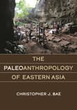 Book cover of The Paleoanthropology of Eastern Asia