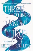 Book cover of Three Things I Know Are True
