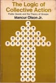 Book cover of The Logic of Collective Action: Public Goods and the Theory of Groups