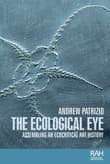 Book cover of The Ecological Eye: Assembling an Ecocritical Art History