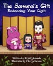 Book cover of The Samurai's Gift Embracing Your Light
