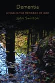 Book cover of Dementia: Living in the Memories of God