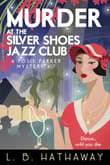 Book cover of Murder at the Silver Shoes Jazz Club