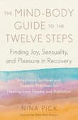 Book cover of The Mind-Body Guide to the Twelve Steps