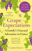 Book cover of Grape Expectations: A Family's Vineyard Adventure in France