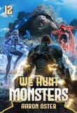 Book cover of We Hunt Monsters 12