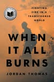 Book cover of When It All Burns