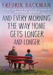 Book cover of And Every Morning the Way Home Gets Longer and Longer