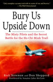 Book cover of Bury Us Upside Down: The Misty Pilots and the Secret Battle for the Ho Chi Minh Trail